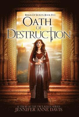 Jennifer Anne Davis - Oath of Destruction, Inbunden