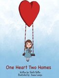 One Heart, Two Homes