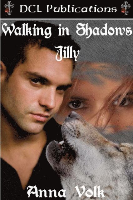 Anna Volk - Walking in Shadows: Jilly, E-bok