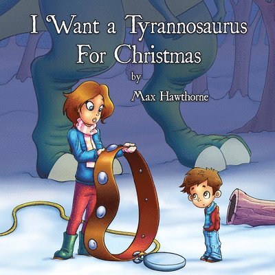 Max Hawthorne - I Want a Tyrannosaurus For Christmas, Häftad
