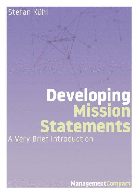Stefan Kuhl - Developing Mission Statements, E-bok
