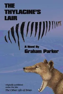 Graham Parker - Thylacine's Lair, Häftad. Tillgänglighet: Lägg i varukorg