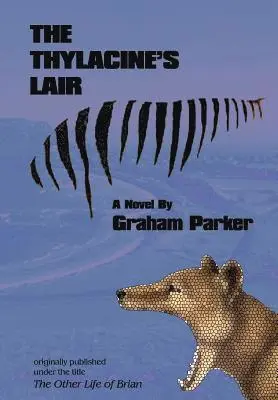 Graham Parker - Thylacine's Lair, Inbunden. Tillgänglighet: Lägg i varukorg