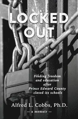 Alfred L Cobbs - Locked Out, Häftad. Tillgänglighet: Lägg i varukorg