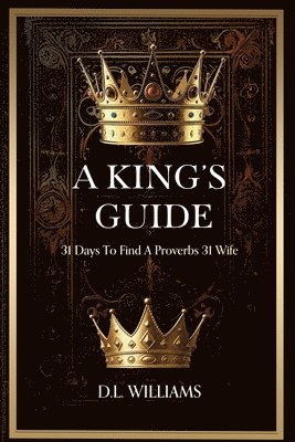 DL Williams - King's Guide, Häftad. Tillgänglighet: Lägg i varukorg