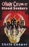Oliver Crum and the Blood Seekers