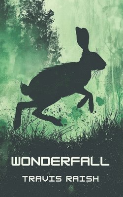 Travis Raish - Wonderfall, Häftad