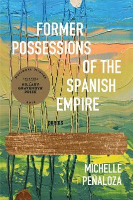 Michelle Penaloza - Former Possessions of the Spanish Empire, Häftad