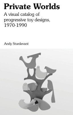 Andy Sturdevant - Private Worlds, Häftad