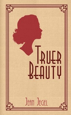 Jean Jegel - Truer Beauty, Häftad