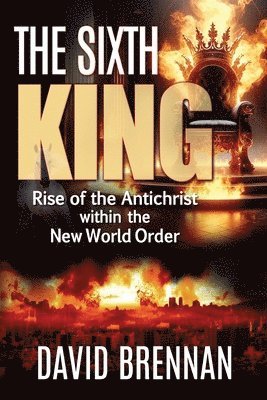 David J Brennan - Sixth King, Häftad