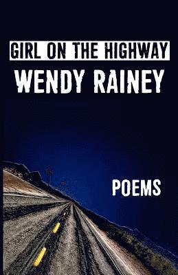 Wendy Rainey - Girl On The Highway, Häftad