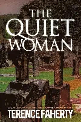 Terence Faherty - The Quiet Woman, Häftad. Tillgänglighet: Lägg i varukorg
