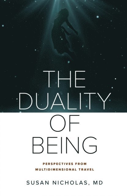 Susan Nicholas, Stephanie Gunning - Duality of Being, E-bok