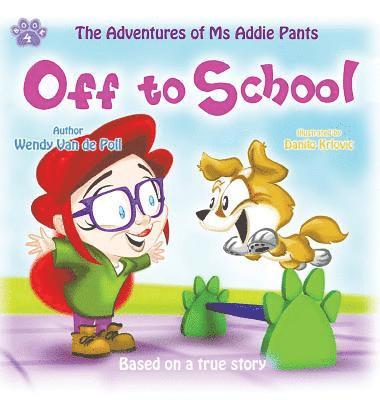 Wendy Van De Poll - Off To School, Inbunden. Tillgänglighet: Lägg i varukorg