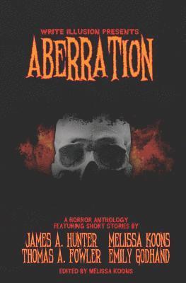 James a. Hunter, Thomas a. Fowler - Aberration: A Horror Anthology, Häftad. Tillgänglighet: Lägg i varukorg