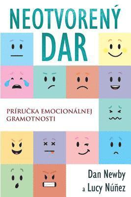 Dan Newby, Núñez Lucy - Neotvorený Dar: Príručka emocionálnej gramotnosti, Häftad. Tillgänglighet: Lägg i varukorg