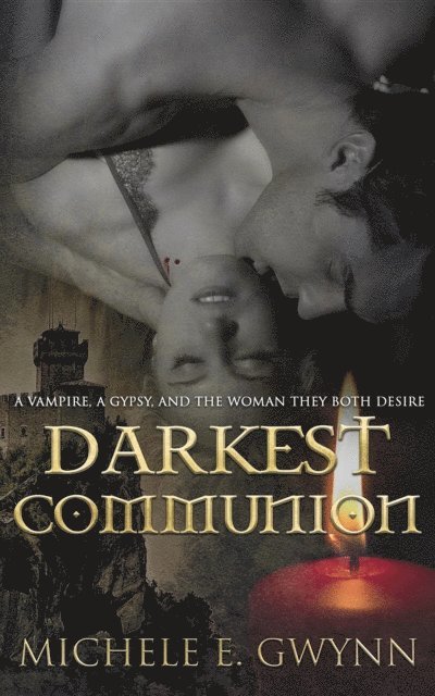 Michele E Gwynn - Darkest Communion, E-bok