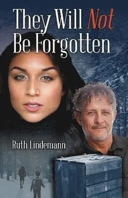 Ruth Lindemann - They Will Not Be Forgotten, Häftad. Tillgänglighet: Lägg i varukorg