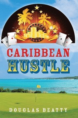 Douglas Beatty - Caribbean Hustle, Häftad