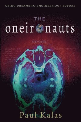 Paul Kalas - Oneironauts, Häftad