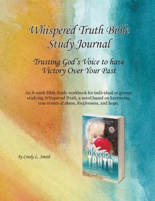 Cindy L Smith, Deborah Gaston - Whispered Truth Bible Study Journal, Häftad. Tillgänglighet: Lägg i varukorg