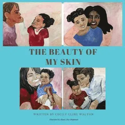 Cecily Cline Walton - Beauty of My Skin, Häftad. Tillgänglighet: Lägg i varukorg
