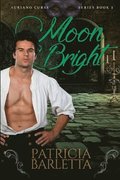Moon Bright: Auriano Curse Series Book 3