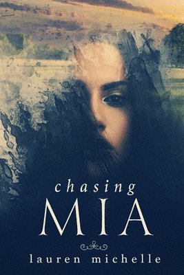 Lauren Michelle - Chasing Mia, Häftad. Tillgänglighet: Lägg i varukorg