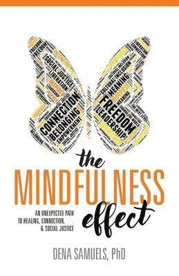 Dena Samuels - Mindfulness Effect, Häftad