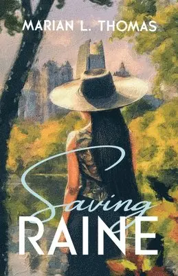 Marian L. Thomas - Saving Raine, Häftad. Tillgänglighet: Lägg i varukorg
