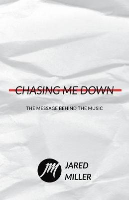 Jared Miller - Chasing Me Down, Häftad