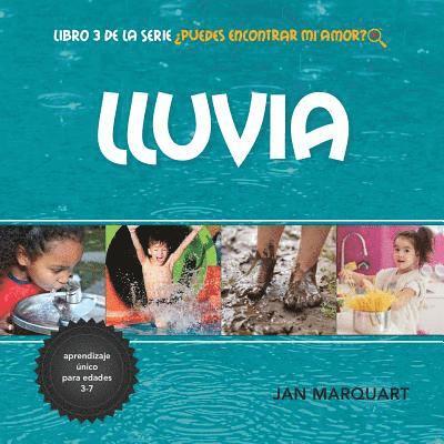Jan Marquart - Lluvia: Libro 2 de la serie ¿Puedes Encontrar Mi Amor?, Häftad. Tillgänglighet: Lägg i varukorg