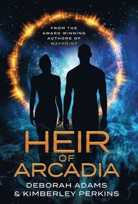 Deborah Adams, Kimberley Perkins - Heir of Arcadia, Inbunden