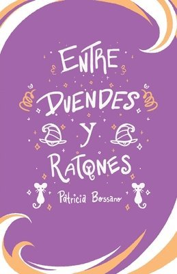 Patricia Bossano, M Virginia Cinquegrani - Entre Duendes Y Ratones, Häftad. Tillgänglighet: Lägg i varukorg