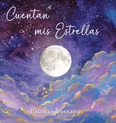 Patricia Bossano, Virginia Cinquegrani - Cuentan mis Estrellas, Inbunden. Tillgänglighet: Lägg i varukorg