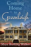 Coming Home to Greenleigh