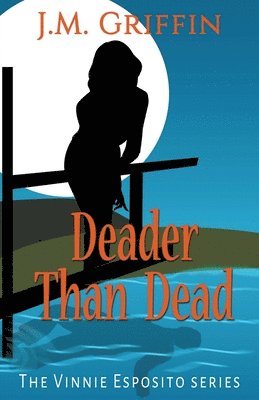 J M Griffin - Deader Than Dead, Häftad. Tillgänglighet: Lägg i varukorg