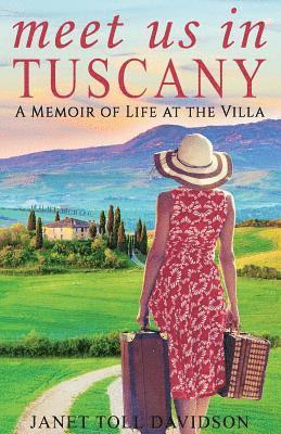Janet Toll Davidson, Mike Valentino - Meet Us in Tuscany, Häftad