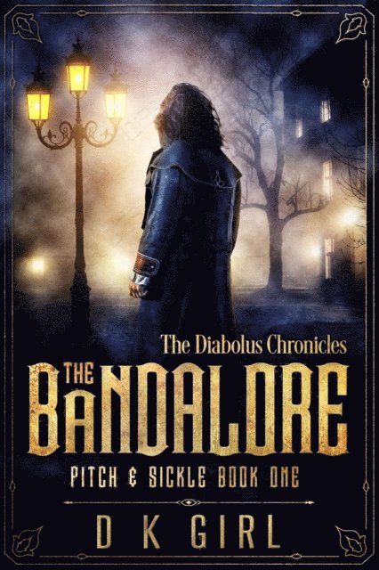 D K Girl - Bandalore: Pitch & Sickle Book One, E-bok