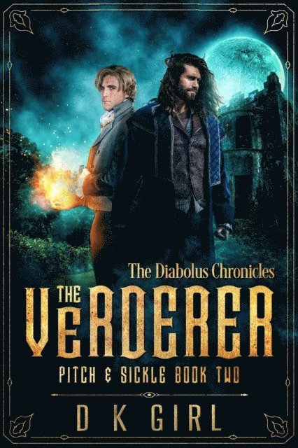 D K Girl - Verderer: Pitch & Sickle Book Two, E-bok