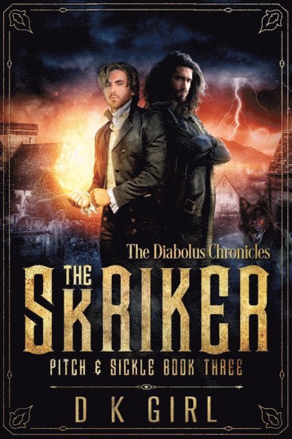 D K Girl - Skriker - Pitch & Sickle Book Three, E-bok