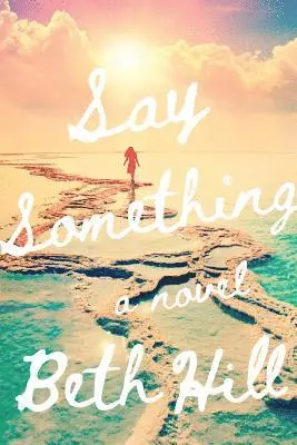 Beth Hill - Say Something, Häftad. Tillgänglighet: Lägg i varukorg