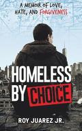 Homeless by Choice