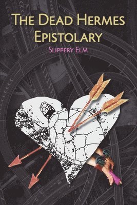 Slippery Elm - Dead Hermes Epistolary, Häftad