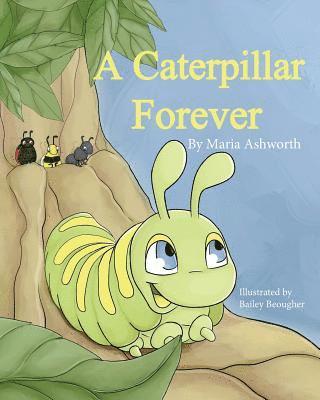 Caterpillar Forever