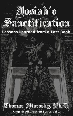Thomas Murosky - Josiah's Sanctification, Häftad. Tillgänglighet: Lägg i varukorg