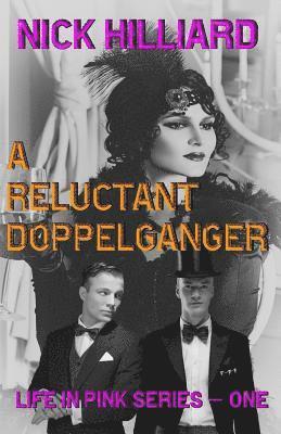Nick Hilliard, Robert Holt - A Reluctant Doppelganger, Häftad