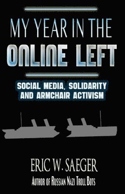 My Year In The Online Left