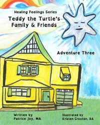 Teddy the Turtle's Family & Friends: Adventure Three